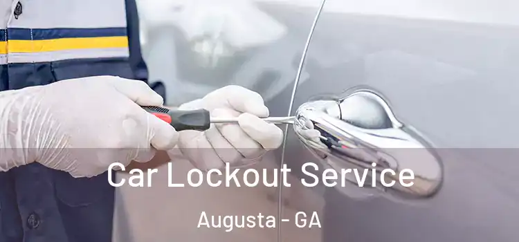 Car Lockout Service Augusta - GA