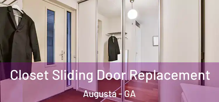 Closet Sliding Door Replacement Augusta - GA