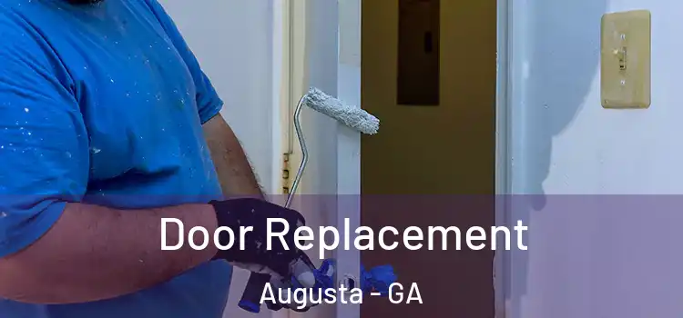 Door Replacement Augusta - GA
