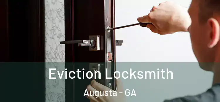  Eviction Locksmith Augusta - GA