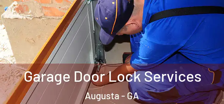Garage Door Lock Services Augusta - GA