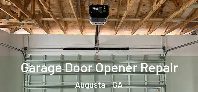  Garage Door Opener Repair Augusta - GA