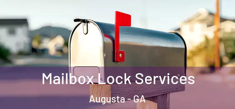 Mailbox Lock Services Augusta - GA