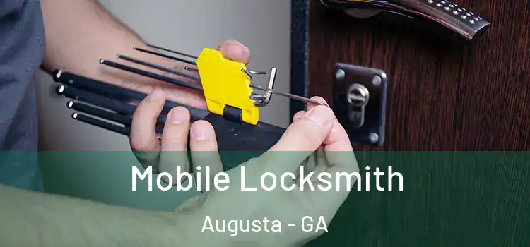Mobile Locksmith Augusta - GA