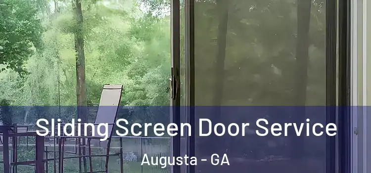  Sliding Screen Door Service Augusta - GA